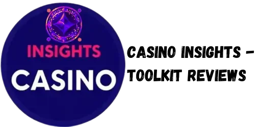 Casino Insights – Toolkit Reviews